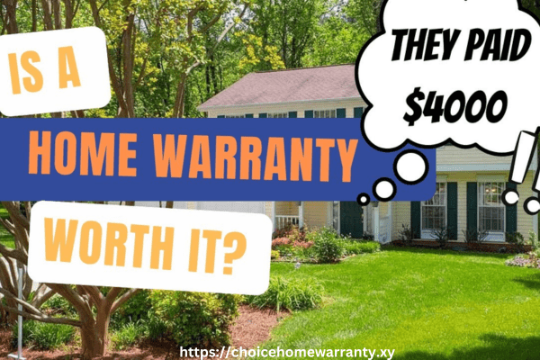 Choice Home Warranty Worth